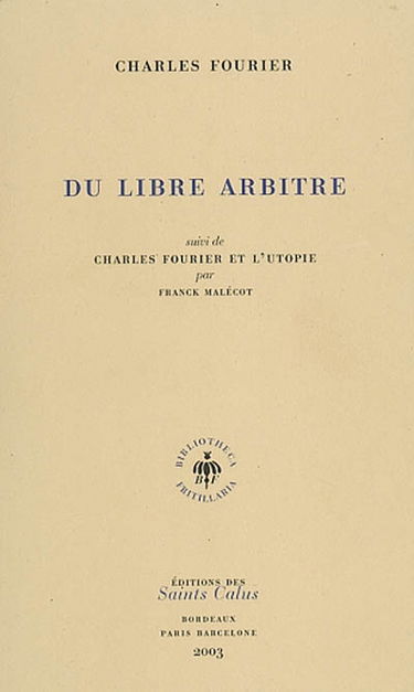 Du libre arbitre. Charles Fourier et l'utopie