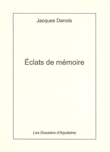 Eclats de mémoire