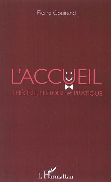 L'accueil : théorie, histoire et pratique