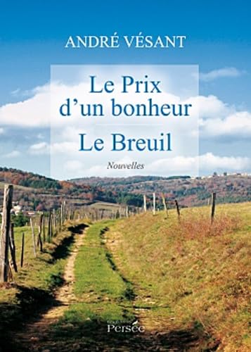 Le Prix d'un bonheur ; Le Breuil