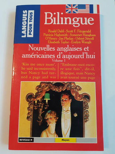 Les Nouvelles Anglaises Et Americaines D'Aujourd'Hui : English And American Short Stories Of Today. Tome 1, Bilingue Anglais/Francais
