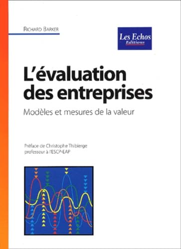L'évaluation des entreprises : modèles et mesures de la valeur