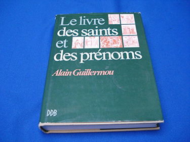 Le Livre des saints et des prénoms