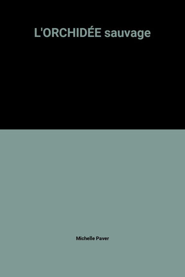 L'ORCHIDÉE sauvage