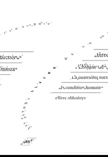 Introduction à l'éthique de Spinoza. La quatrième partie, la condition humaine