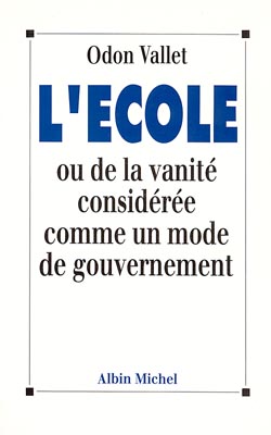 L'Ecole ou De la vanité considérée comme un mode de gouvernement