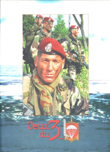 Ceux du 3... 3ème régiment de parachutistes d'infanterie de Marine de Carcassonne