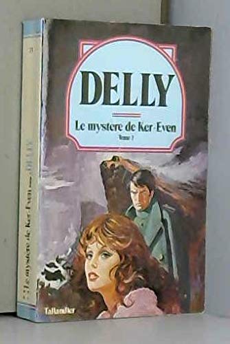 Le Mystere De Ker Even. Tome 2