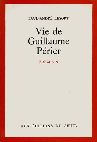 Vie de Guillaume Périer