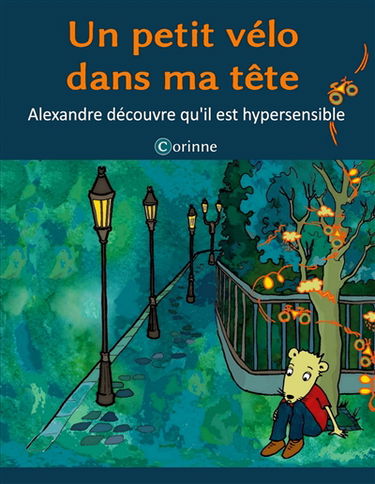 Un petit vélo dans ma tête : Alexandre découvre qu'il est hypersensible
