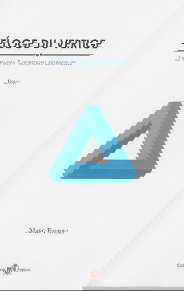 Eloge du vertige : le jeu des 7 questions essentielles : essai