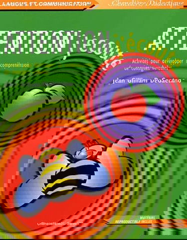 Attention, j'écoute : activités pour développer la compréhension de consignes verbales