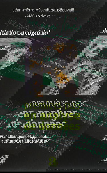 Initiation au logiciel R : premiers pas en analyse de données : survol théorique et applications avec Rcmdr et FactoMineR