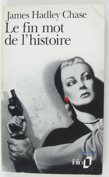 Le Fin mot de l'histoire