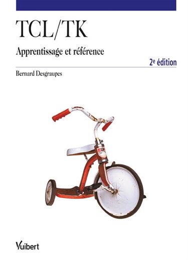 Tcl-Tk : apprentissage et référence
