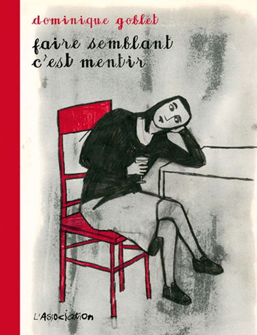 Faire semblant c'est mentir