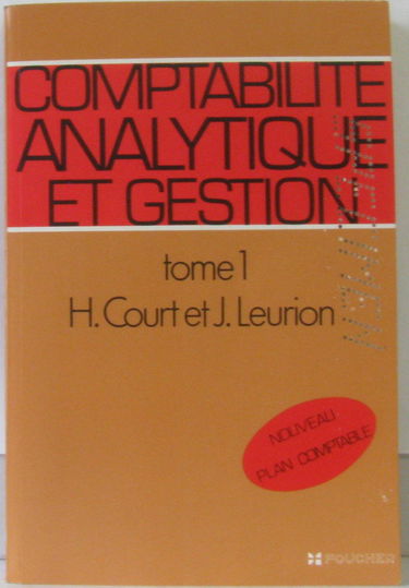 Comptabilité analytique de gestion. Vol. 2. La Gestion par les coûts