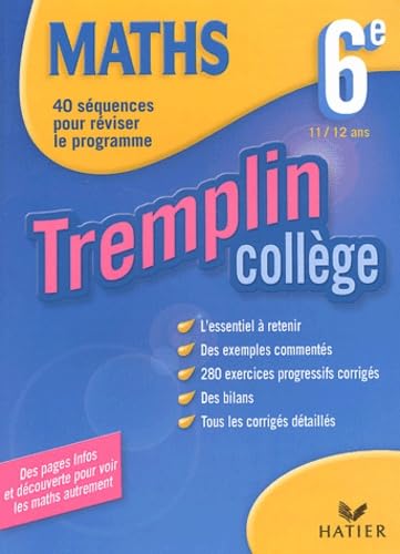 Tremplin Collège : Mathématiques, 6e - 11-12 ans