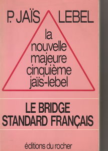 La Nouvelle majeure cinquième Jaîs-Lebel : le bridge standard français