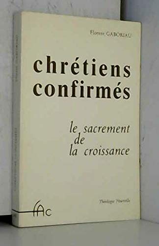 Chrétiens confirmés : le sacrement de la croissance