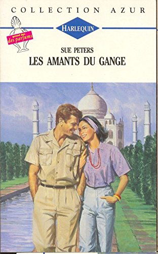 Les amants du Gange : Collection Harlequin azur n°1391