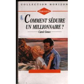 Comment séduire un millionnaire ? (Collection Horizon)