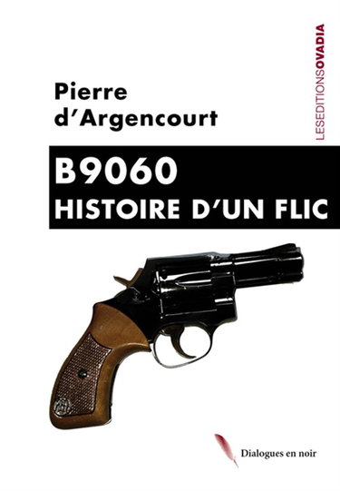 B9060 : histoire d'un flic