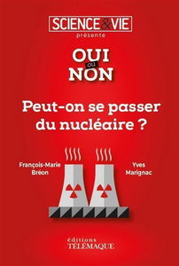 Peut-on se passer du nucléaire ?