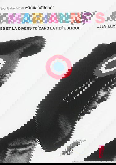 Marianne(s) : les femmes et la diversité dans la République