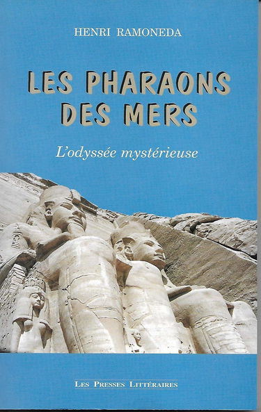 Les pharaons des mers : L'odyssée mystérieuse