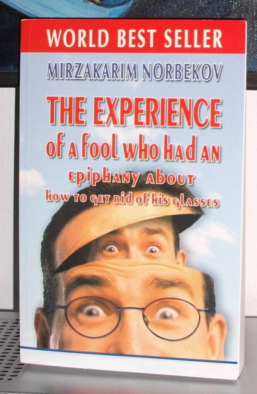 Couverture de «L'expérience d'un imbécile ou la clé de la révélation qui vous permettra de vous débarrasser de vos lunettes»