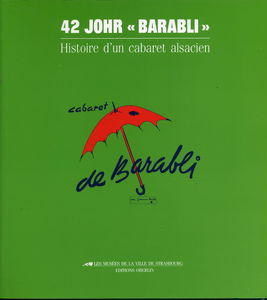 42 Johr Barabli : Exposition, Strasbourg, Musée alsacien, 17 décembre 1988-27 février 1989