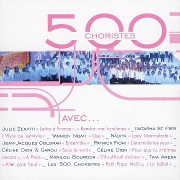 Couverture de 500 Choristes avec.