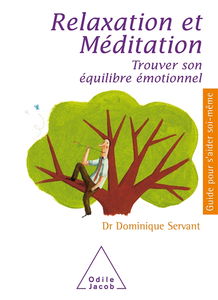Relaxation et méditation : trouver son équilibre émotionnel