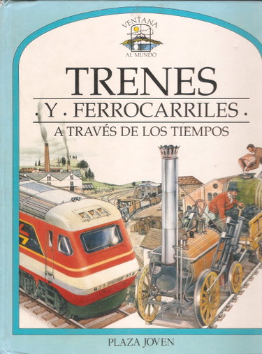 Couverture de Trenes y ferrocarriles a traves delos tiempos