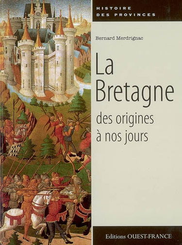 La Bretagne des origines à nos jours