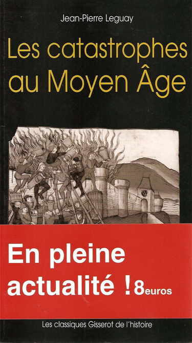 Les catastrophes au Moyen Age