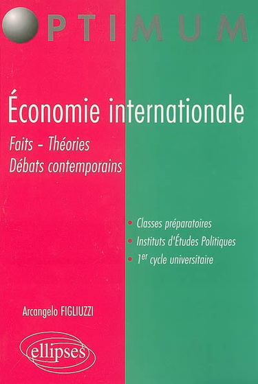 Economie internationale : faits, théories, débats contemporains
