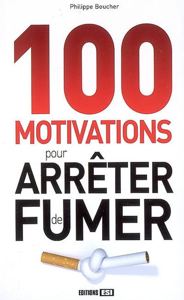 100 motivations pour arrêter de fumer