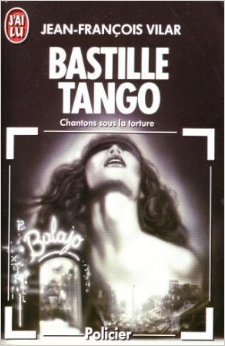 Bastille Tango : chantons sous la torture