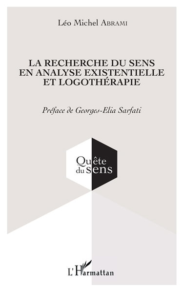 Couverture de La recherche du sens en analyse existentielle et logothérapie