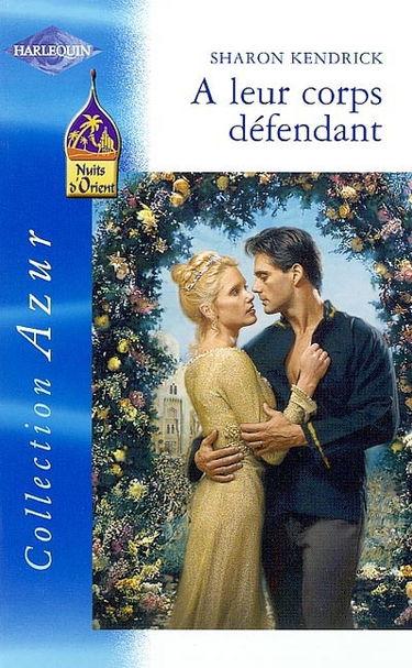 A leur corps défendant : nuits d'Orient