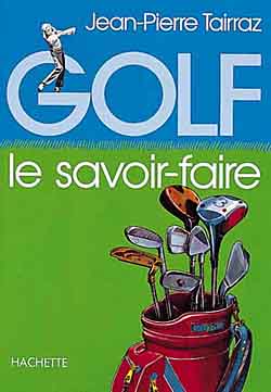Golf : le savoir-faire