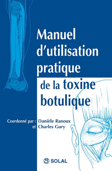 Manuel d'utilisation pratique de la toxine botulique