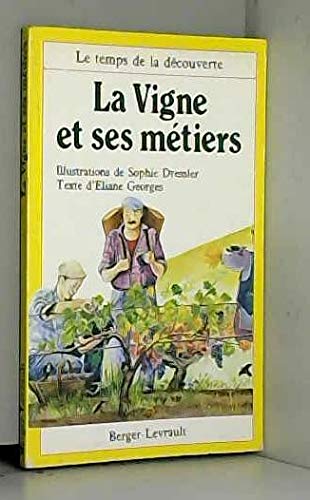 La Vigne et ses métiers