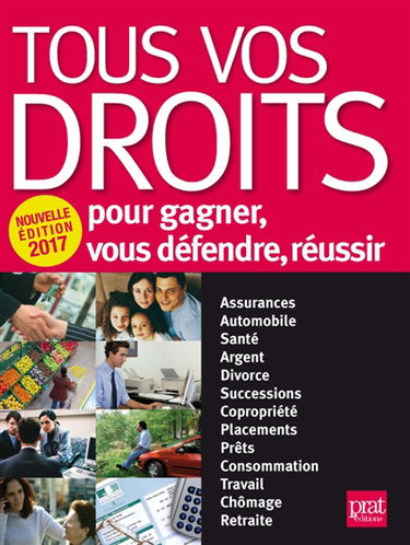 Tous vos droits : pour gagner, vous défendre, réussir