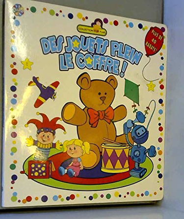 DES JOUETS PLEIN LE COFFRE