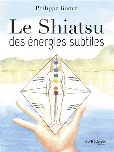 Couverture de Le shiatsu des énergies subtiles
