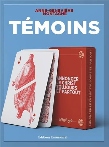 Témoins : annoncer le Christ toujours et partout