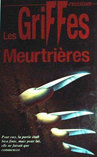 Couverture de Griffes Meurtrieres